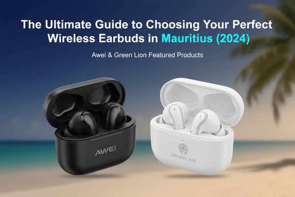 The Ultimate Guide to Choosing Your Perfect Wireless Earbuds in Mauritius